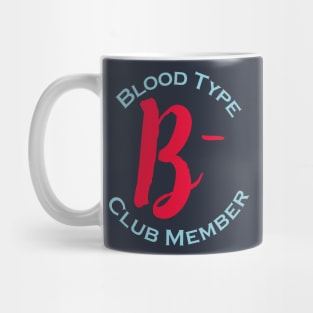 Blood type B minus club member - Red letters Mug